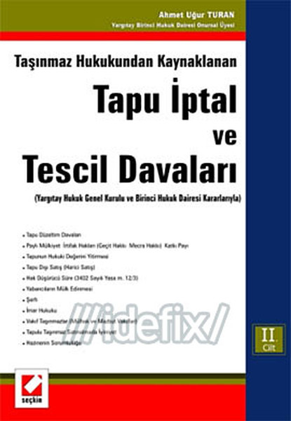 Taşınmaz Hukukundan Kaynaklanan Tapu İptal ve Tescil Davaları 2 Cilt.pdf