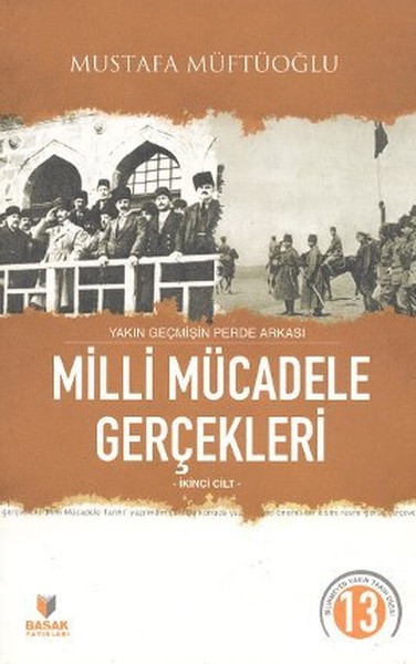 Yakın Geçmişin Perde Arkası Milli Mücadele Gerçekleri İkinci Cilt.pdf