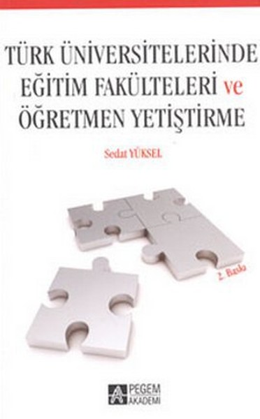 Türk Üniversitelerinde Eğitim Fakülteleri ve Öğretmen Yetiştirme.pdf