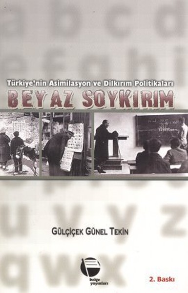 Türkiyenin Asimilasyon ve Dilkırım Politikaları Beyaz Soykırım.pdf