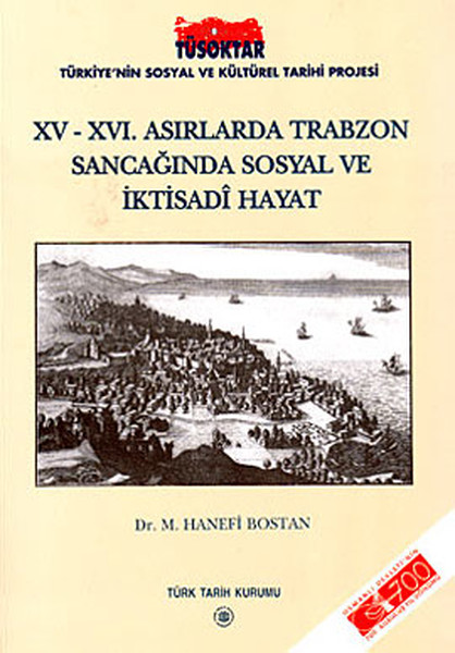 15 - 16. Asırlarda Trabzon Sancağında Sosyal ve İktisadi Hayat.pdf