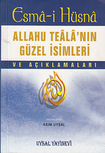Esma-i Hüsna - Allahu Tealanın Güzel İsimleri ve Açıklamaları.pdf