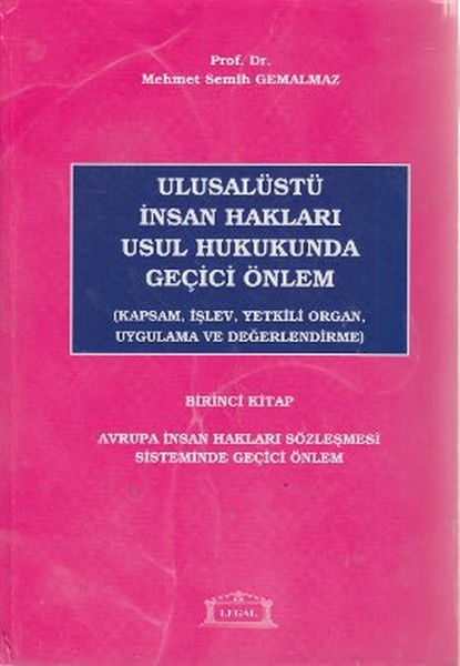 Ulusalüstü İnsan Hakları Usul Hukukunda Geçici Önlem 1. Kitap.pdf