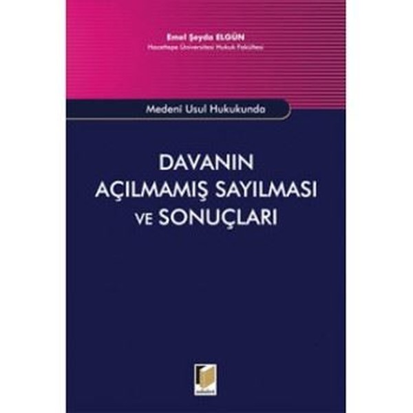 Medeni Usul Hukukunda Davanın Açılmamış Sayılması ve Sonuçları.pdf