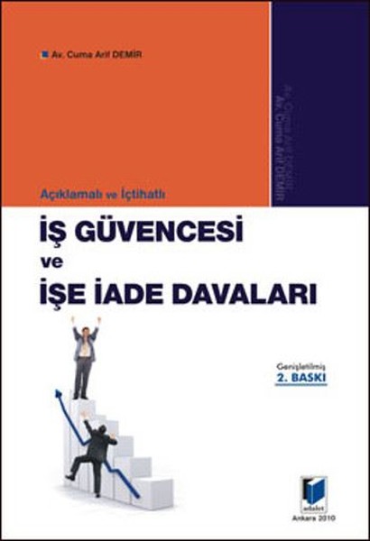 Açıklamalı ve İçtihatlı İş Güvencesi ve İşe İade Davaları.pdf