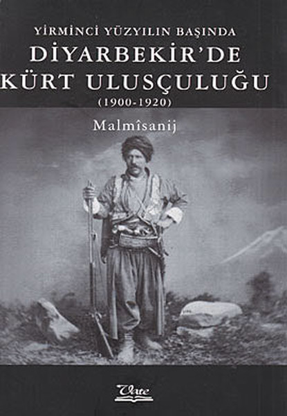 Yirminci Yüzyılın Başında Diyarbekirde Kürt Ulusçuluğu.pdf