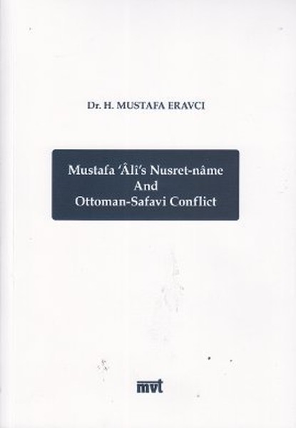 Mustafa Alis Nusret-name and Ottoman - Safavi Conflict.pdf