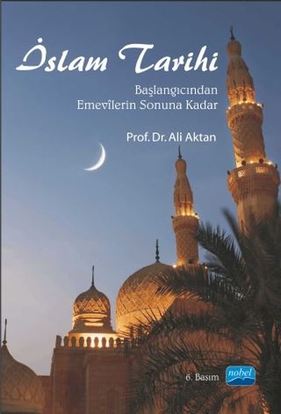 İslam Tarihi - Başlangıcından Emevilerin Sonuna Kadar.pdf