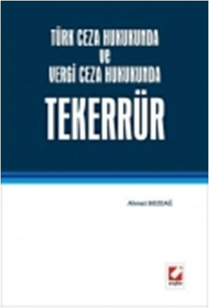 Türk Ceza Hukukunda ve Vergi Ceza Hukukunda Tekerrür.pdf