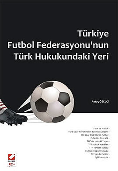Türkiye Futbol Federasyonunun Türk Hukukundaki Yeri.pdf
