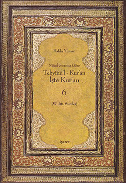 Nüzul Sırasına Göre Tebyinül Kuran - İşte Kuran 6.pdf