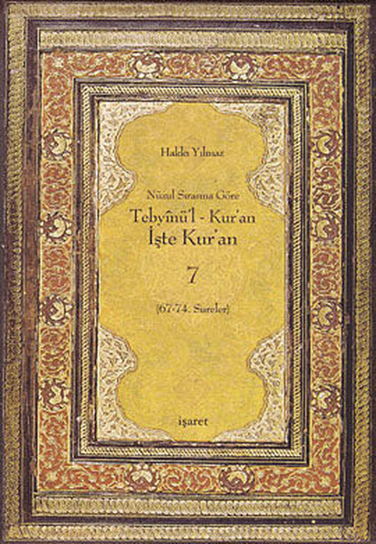 Nüzul Sırasına Göre Tebyinül Kuran - İşte Kuran 7.pdf