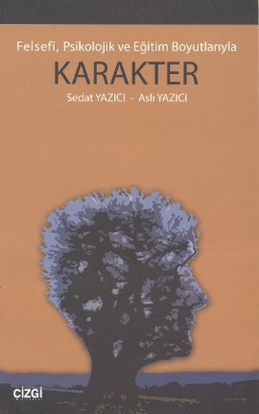 Felsefi, Psikolojik ve Eğitim Boyutlarıyla Karakter.pdf