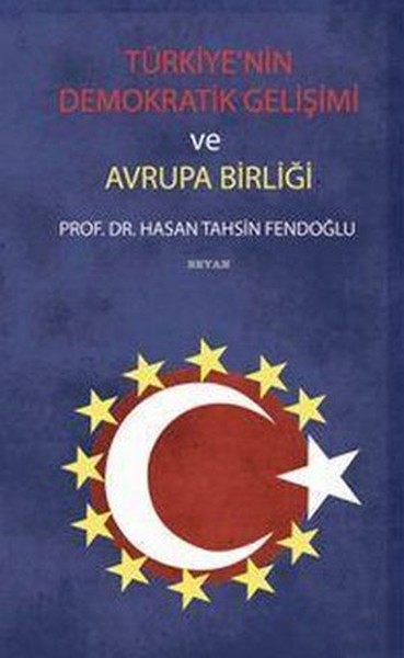 Türkiyenin Demokratik Gelişimi ve Avrupa Birliği.pdf