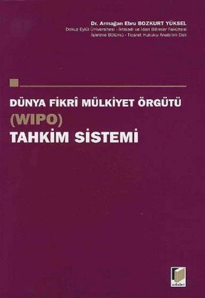 Dünya Fikri Mülkiyet Örgütü (WIPO) Tahkim Sistemi.pdf