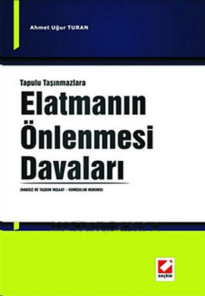 Tapulu Taşınmazlara Elatmanın Önlenmesi Davaları.pdf