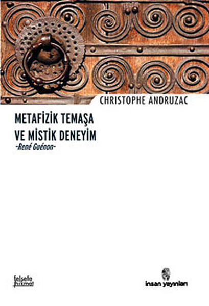 Metafizik Temaşa ve Mistik Deneyim - Rene Guenon.pdf