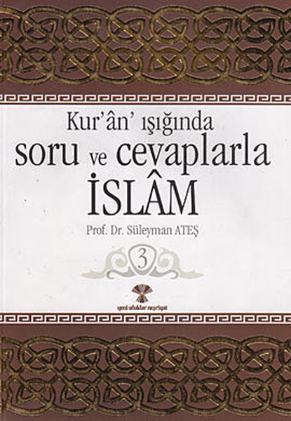 Kuran Işığında Soru ve Cevaplarla İslam Cilt: 3.pdf