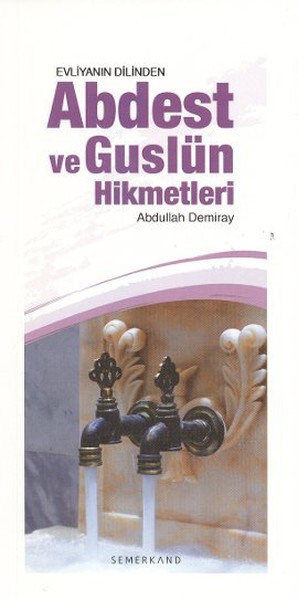 Evliyanın Dilinden Abdest ve Guslün Hikmetleri.pdf