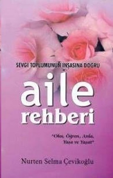 Sevgi Toplumunun İnşasına Doğru Aile Rehberi.pdf