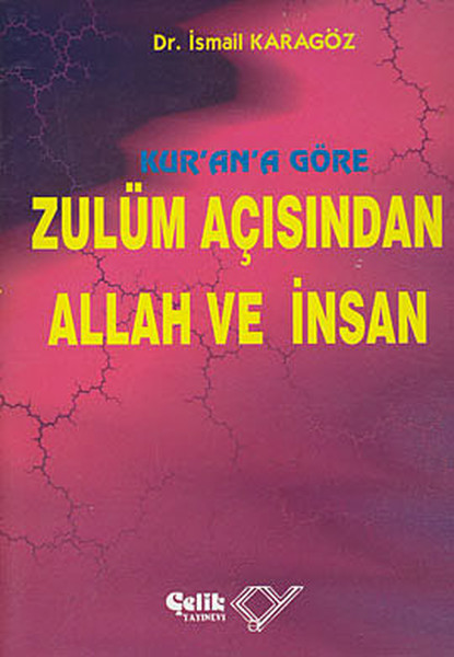 Kurana Göre Zulüm Açısından Allah ve İnsan.pdf
