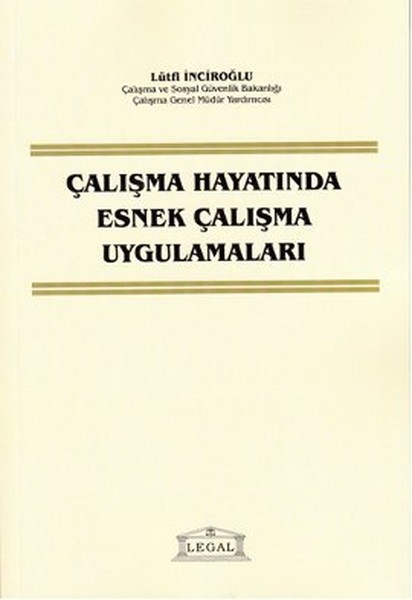 Çalışma Hayatında Esnek Çalışma Uygulamaları.pdf