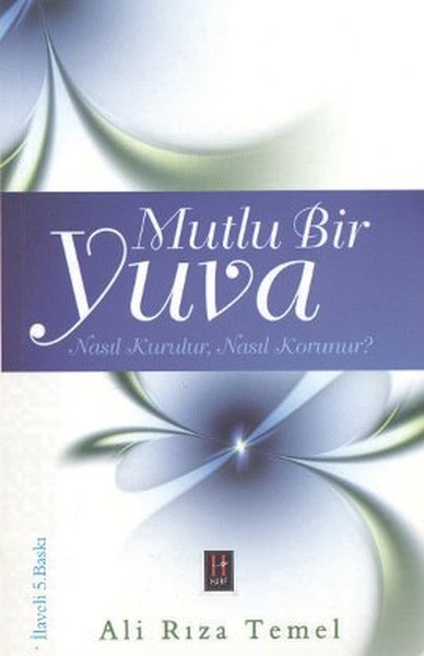 Mutlu Bir Yuva Nasıl Kurulur, Nasıl Korunur?.pdf
