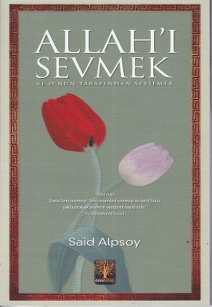 Allahı Sevmek ve Onun Tarafından Sevilmek.pdf