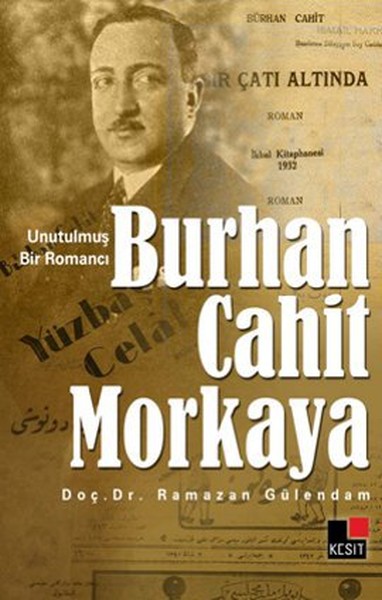 Unutulmuş Bir Romancı Burhan Cahit Morkaya.pdf