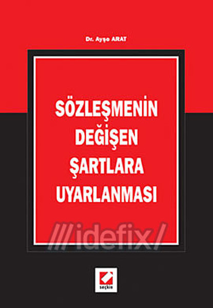 Sözleşmenin Değişen Şartlara Uyarlanması.pdf