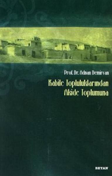 Kabile Topluluklarından Akide Toplumuna.pdf