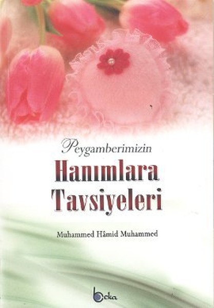 Peygamberimizin Hanımlara Tavsiyeleri.pdf
