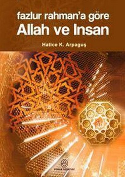 Fazlur Rahmana Göre Allah ve İnsan.pdf