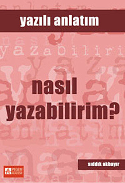 Nasıl Yazabilirim? - Yazılı Anlatım.pdf
