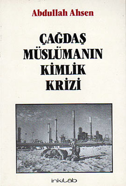 Çağdaş Müslümanın Kimlik Krizi.pdf