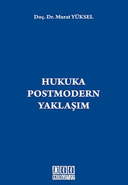 Hukuka Postmodern Yaklaşım.pdf