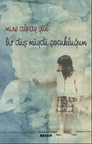 Bir Düş müydü Çocukluğum.pdf