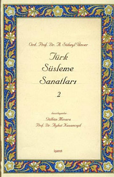 turk susleme sanatlari 2 a suheyl unver fiyati satin al idefix