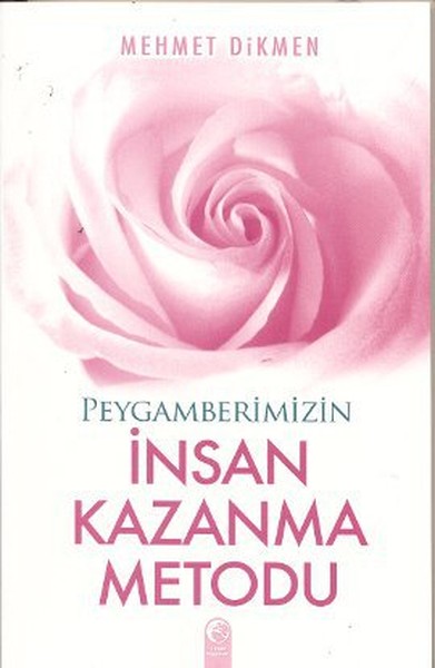Peygamberimizin İnsan Kazanma Metodu.pdf