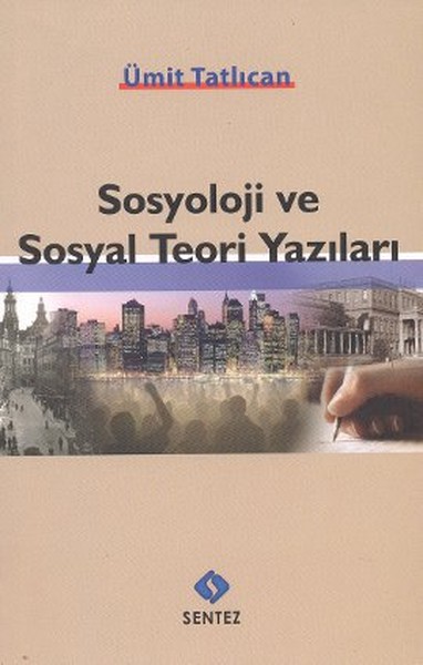 Sosyoloji ve Sosyal Teori Yazıları.pdf