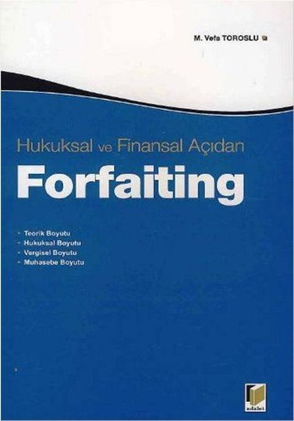 Hukuksal ve Finansal Açıdan Forfaiting.pdf