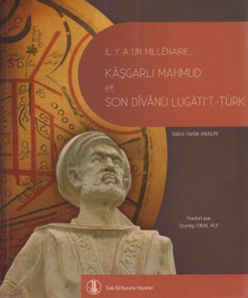 Bin Yıl Önce Bin Yıl Sonra Kaşgarlı Mahmud ve Divanü Lugatit-Türk (Fransızca Çevirisi).pdf