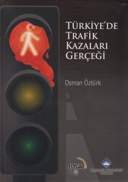 Türkiyede Trafik Kazaları Gerçeği.pdf