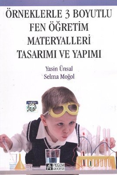 Örneklerle 3 Boyutlu Fen Öğretim Materyalleri Tasarımı ve Yapımı.pdf