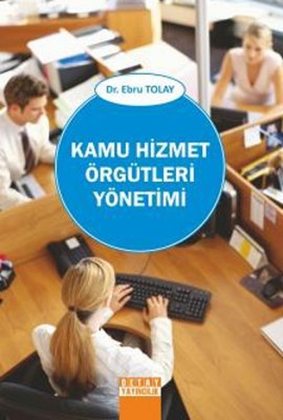 Kamu Hizmet Örgütleri Yönetimi.pdf