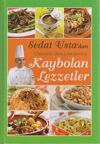 Sedat Ustadan Osmanlıdan Günümüze Kaybolan Lezzetler.pdf