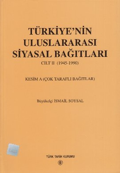 Türkiyenin Uluslararası Siyasal Bağıtları 2. Cilt 1945-1990.pdf
