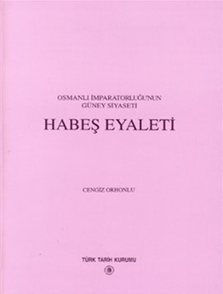 Osmanlı İmparatorluğunun Güney Siyaseti Habeş Eyaleti.pdf