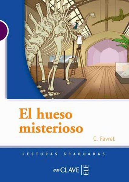 El Hueso Misterioso (LG Nivel-1) İspanyolca Okuma Kitabı.pdf