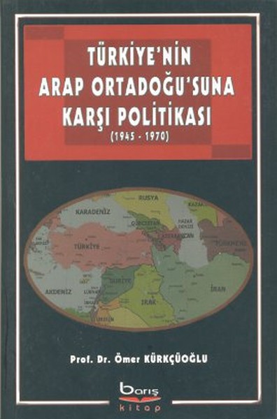 Türkiyenin Arap Ortadoğusuna Karşı Politikası.pdf